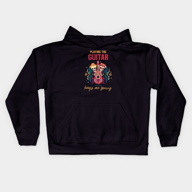 Playing the Guitar Keeps Me Young Kids Hoodie by DeliriousSteve